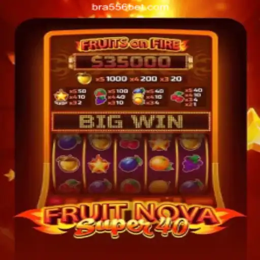 Exploring FruitNovaSuper40 on the 556bet.COM Platform: Oficial Slots Brasil