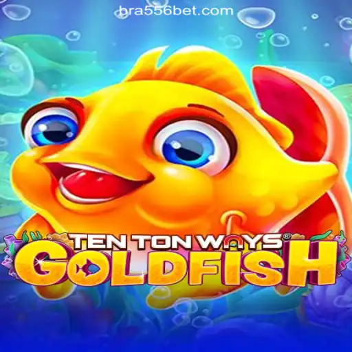 Exploring the Exciting World of TenTonWaysGoldfish on 556bet.COM Platform-Oficial Slots Brasil